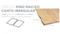 Mesa varias medidas , tablero con canto irregular de pino macizo